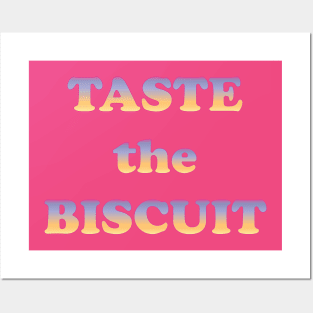 Taste the Biscuit Posters and Art